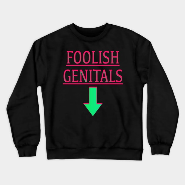 Genitals Crewneck Sweatshirt by IBMClothing